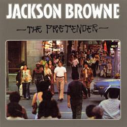 Jackson Browne : The Pretender